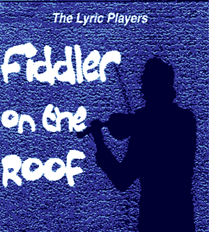 'Fiddler On The Roof' Poster (Lyric Players 2004)